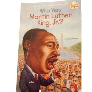 Who Was Martin Luther King, Jr  Bonnie Bader 2007